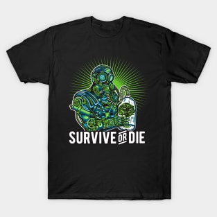 Survive od die T-Shirt